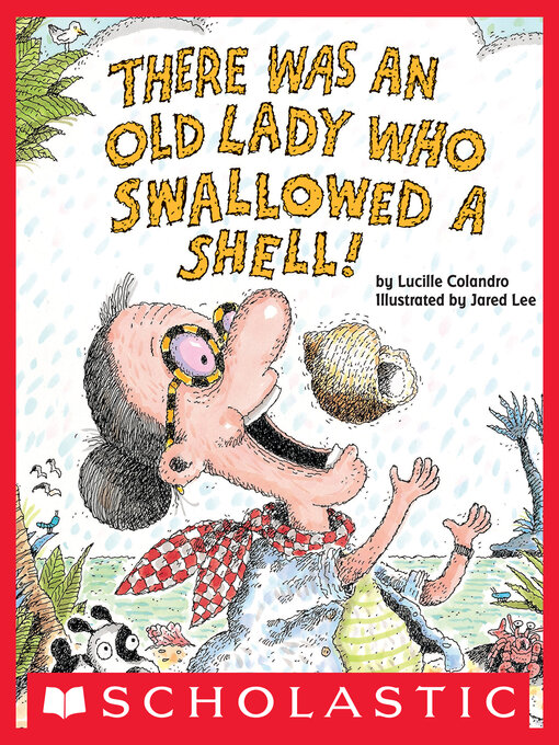 Cover of There Was An Old Lady Who Swallowed A Shell!